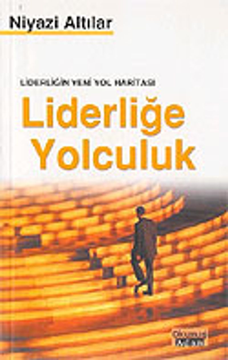 Liderliğin Yeni Yol Haritası Liderliğe Yolculuk kitap kapağı