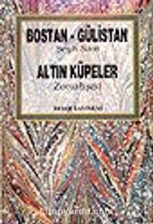 Bostan-Gülistan (Şeyh Sadi) / Altın Küpeler  (Zemahşeri) kitap kapağı
