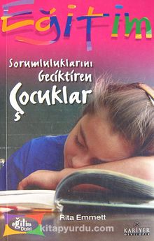 Sorumluluklarını Geciktiren Çocuklar kitap kapağı