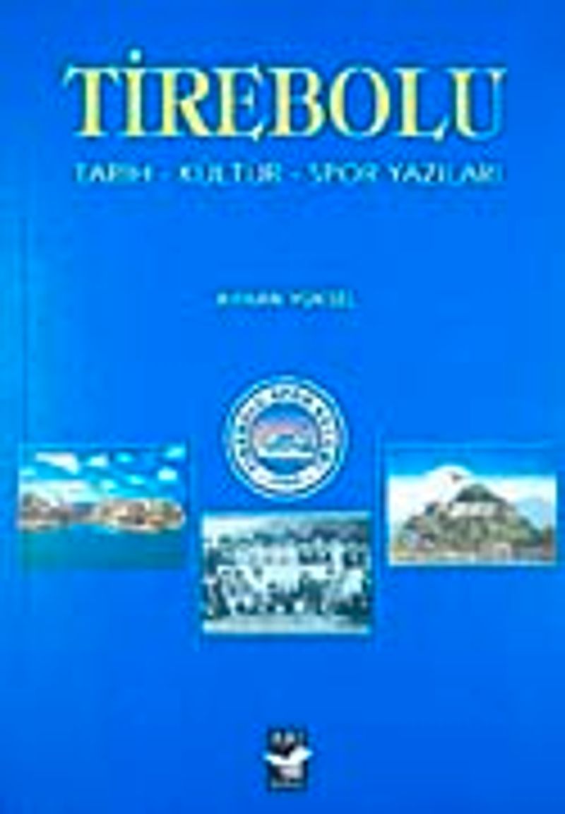 Tirebolu Tarih-Kültür-Spor Yazıları kitap kapağı