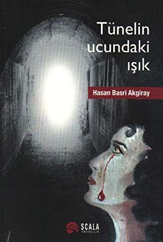 Tünelin Ucundaki Işık kitap kapağı