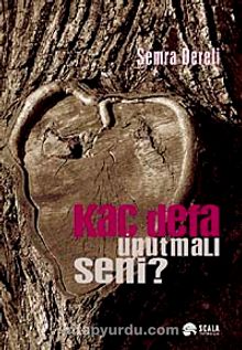 Kaç Defa Unutmalı Seni kitap kapağı
