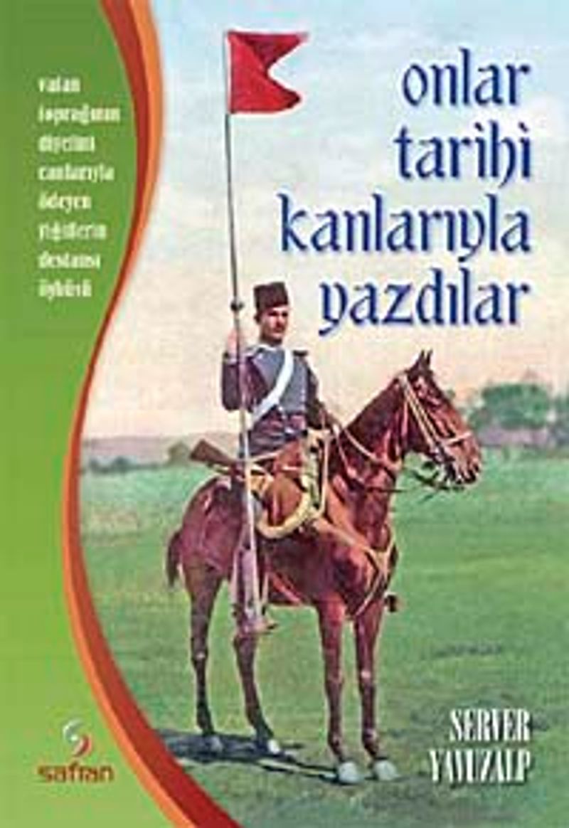 Onlar Tarihi Kanlarıyla Yazdılar kitap kapağı