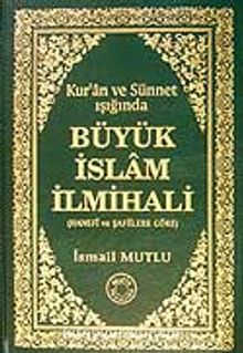 Büyük İslam İlmihali (Hanefi ve Şafiilere Göre) (Kur'an ve Sünnet Işığında) kitap kapağı