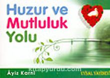Huzur ve Mutluluk Yolu cep boy kitap kapağı