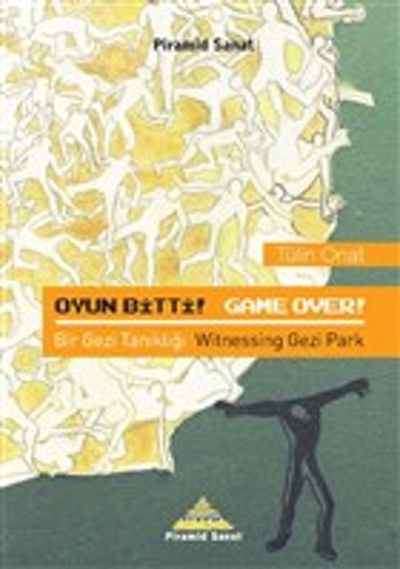 Oyun Bitti! Game Over! - Bir Gezi Tanıklığı kitap kapağı