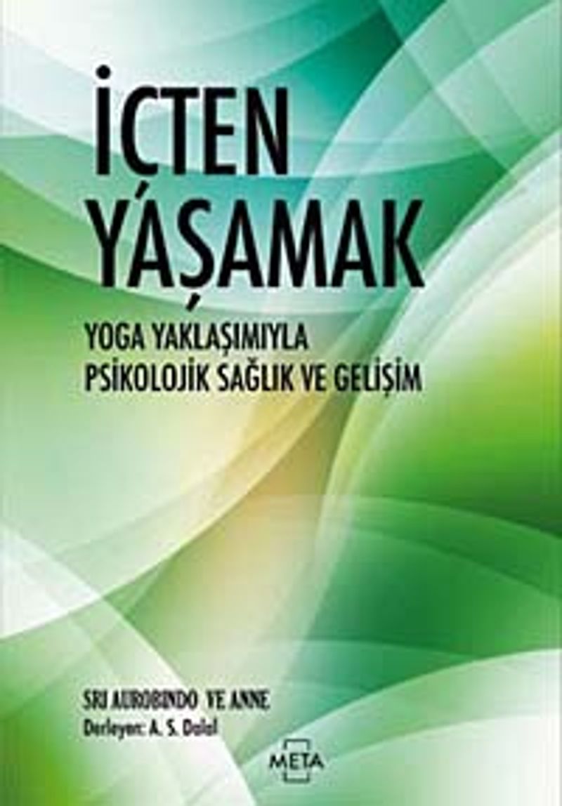 İçten Yaşamak Yoga Yaklaşımıyla Psikolojik Sağlık ve Gelişim kitap kapağı