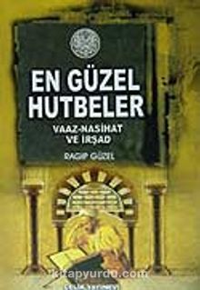 En Güzel Hutbeler / Vaaz-Nasihat ve İrşad kitap kapağı