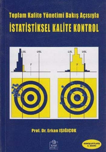 Toplam Kalite Yönetimi Bakış Açısıyla İstatistiksel Kalite Kontrol kitap kapağı