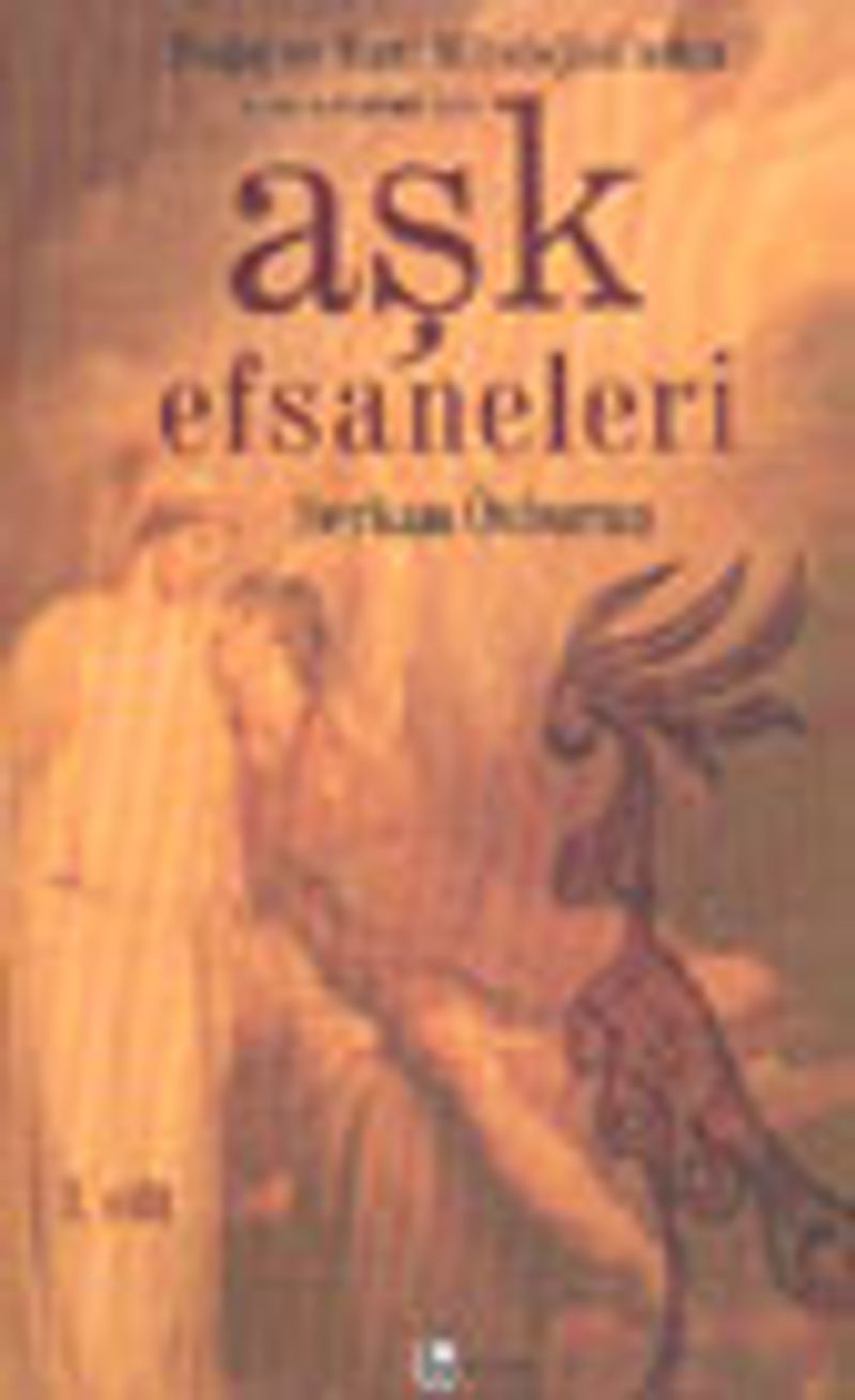 Aşk Efsaneleri 1 Doğu ve Batı Mitolojisi'nden kitap kapağı