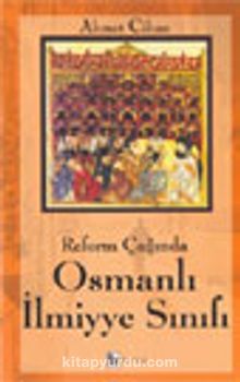 Reform Çağında Osmanlı İlmiyye Sınıfı kitap kapağı