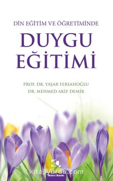 Duygu Eğitimi Din Eğitim ve Öğretiminde kitap kapağı
