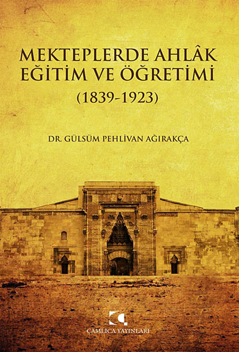 Mekteplerde Ahlak Eğitim ve Öğretimi (1839-1923) kitap kapağı