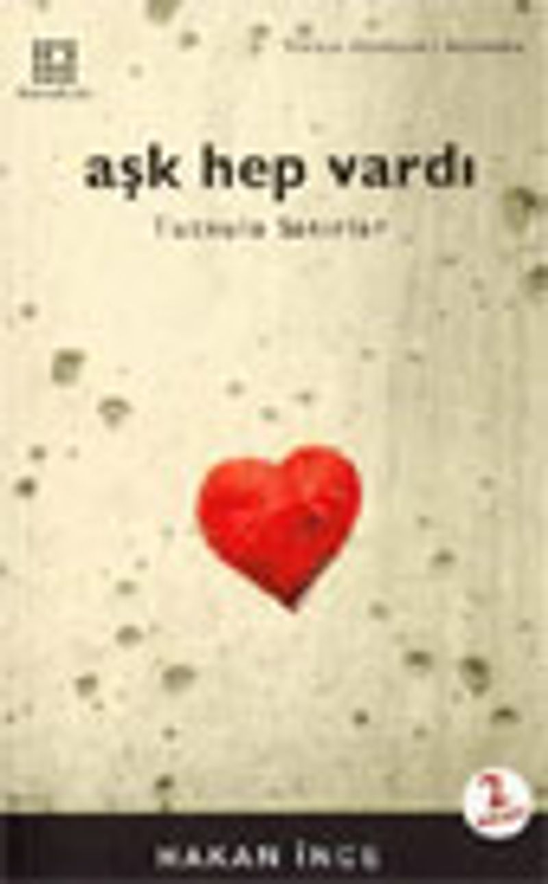 Aşk Hep Vardı / Tutkulu Satırlar kitap kapağı