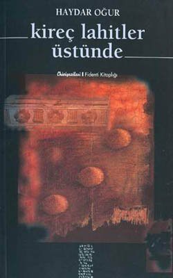 Kireç Lahitler Üstünde kitap kapağı