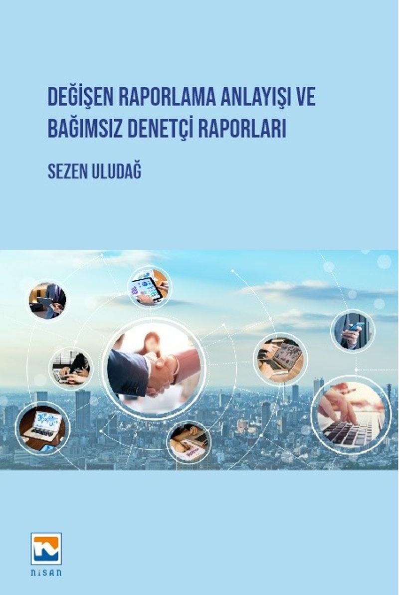 Değişen Raporlama Anlayışı ve Bağımsız Denetçi Raporları kitap kapağı