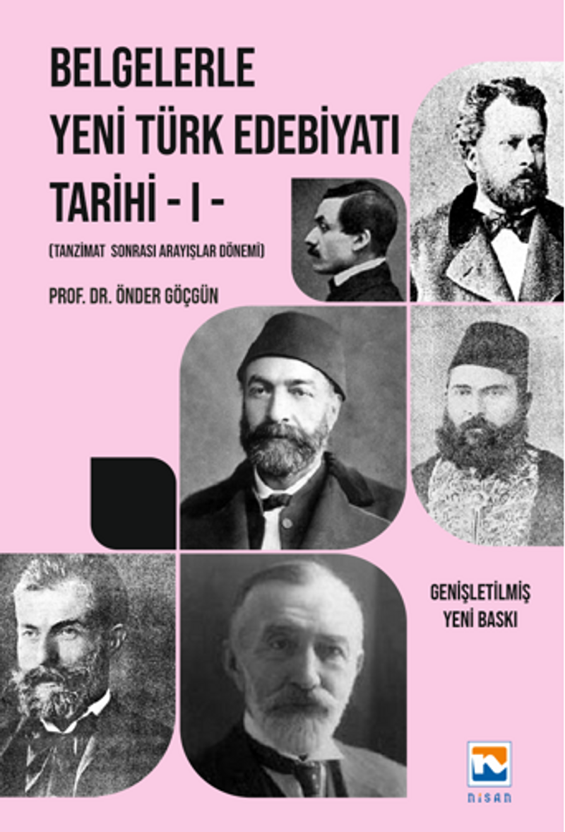 Belgelerle Yeni Türk Edebiyatı Tarihi - I Tanzimat Sonrası Arayışlar Dönemi kitap kapağı