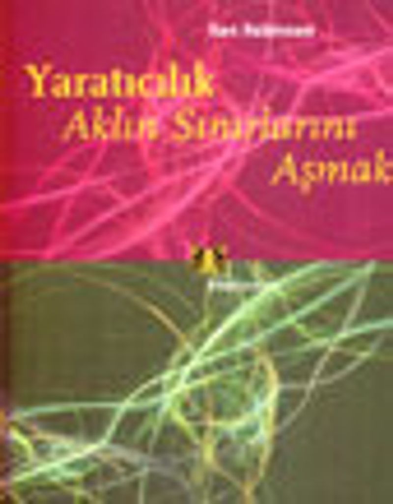 Yaratıcılık Aklın Sınırlarını Aşmak kitap kapağı