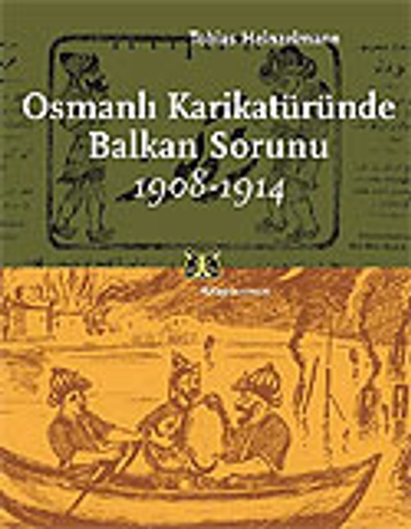 Osmanlı Karikatüründe Balkan Sorunu 1908-1914 kitap kapağı