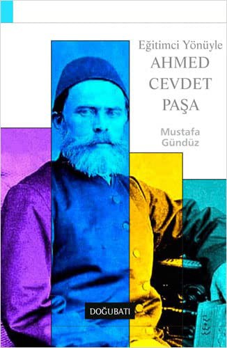 Eğitimci Yönüyle Ahmed Cevdet Paşa kitap kapağı