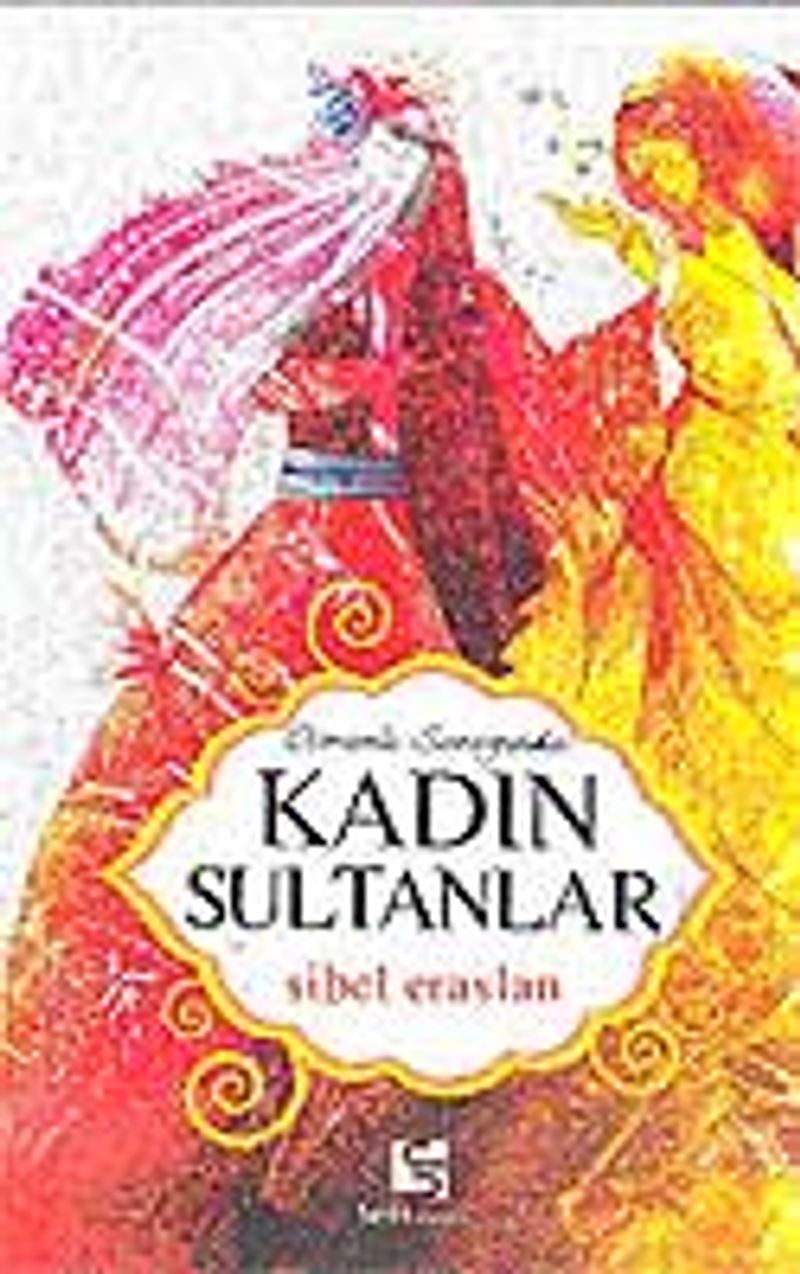 Kadın Sultanlar / Osmanlı Sarayında kitap kapağı