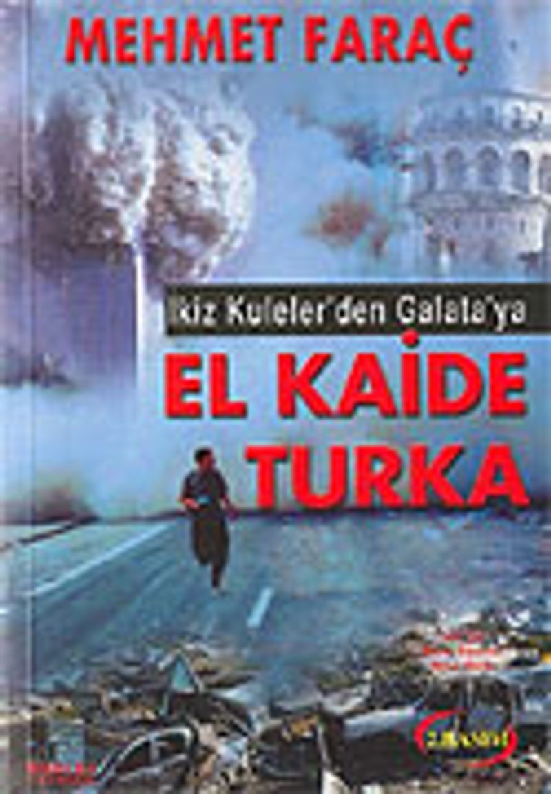 İkiz Kuleler'den Galata'ya El Kaide Turka kitap kapağı