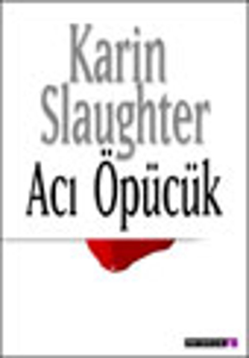 Acı Öpücük - Grant Bölgesi kitap kapağı