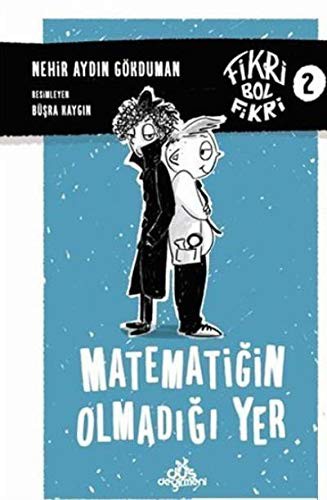 Matematiğin Olmadığı Yer / Fikri Bol Fikri 2 kitap kapağı