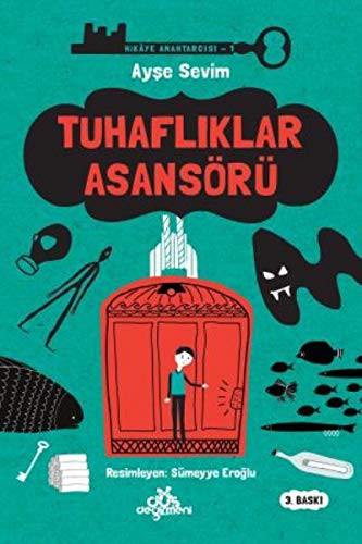 Tuhaflıklar Asansörü / Hikaye Anahtarcısı 1 kitap kapağı