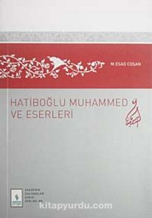 Hatiboğlu Muhammed ve Eserleri kitap kapağı