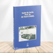 Sadık Bir Refik Prof. Dr. Ali Yücel UYAREL kitap kapağı