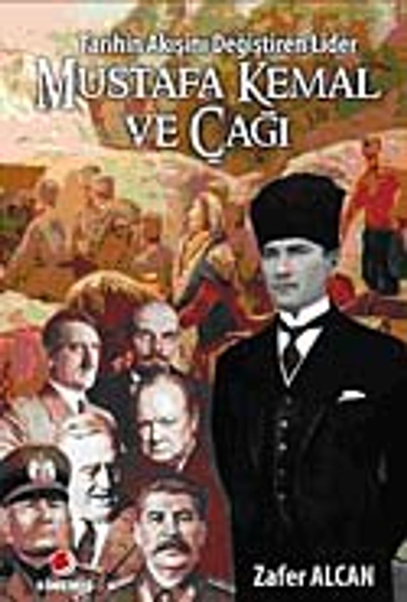 Mustafa Kemal ve Çağı kitap kapağı