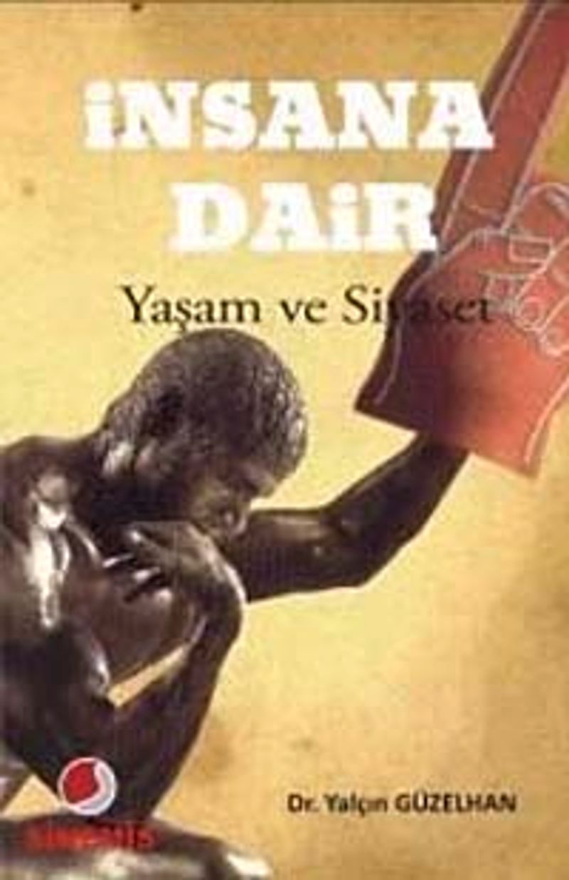 İnsana Dair-Yaşam ve Siyaset kitap kapağı