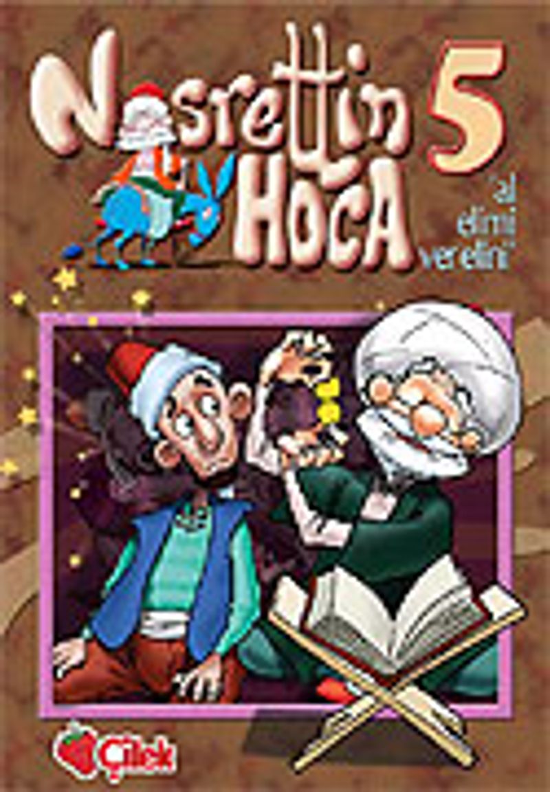 Nasrettin Hoca 5: "Al Elimi Ver Elini" kitap kapağı