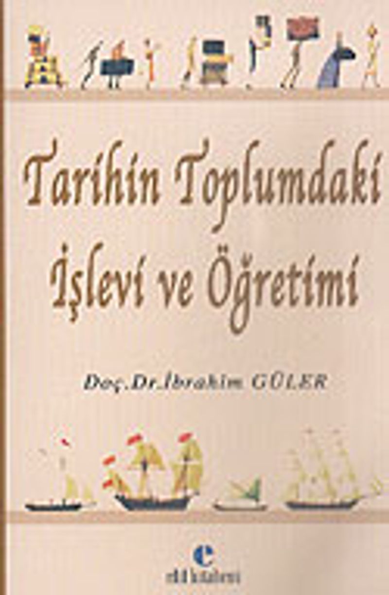 Tarihin Toplumdaki İşlevi ve Öğretimi kitap kapağı