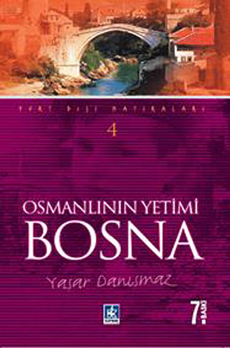 Osmanlının Yetimi Bosna kitap kapağı