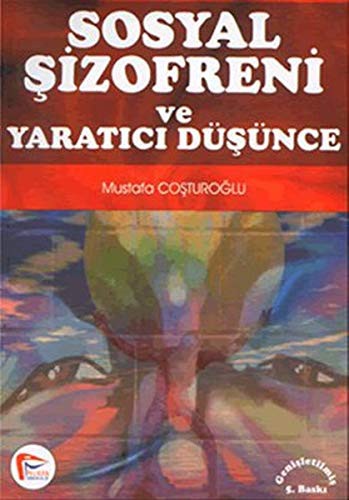 Sosyal Şizofreni ve Yaratıcı Düşünce kitap kapağı
