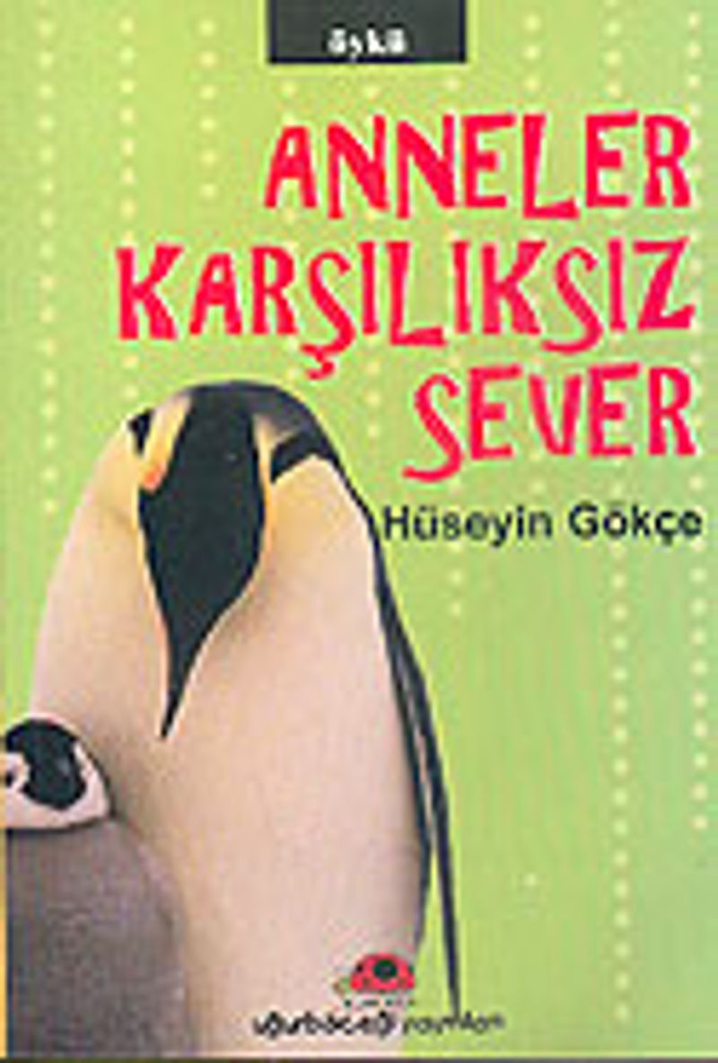 Anneler Karşılıksız Sever kitap kapağı