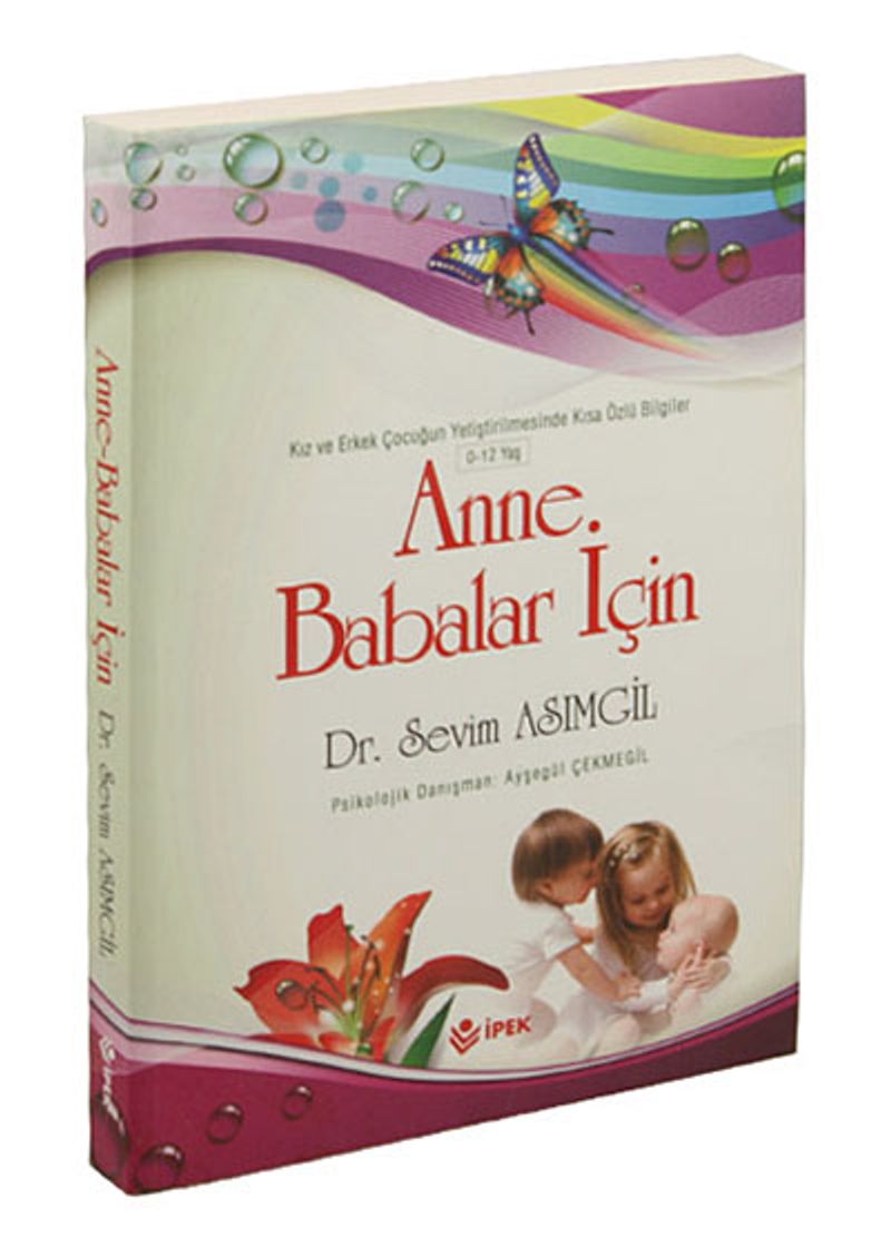 Anne Babalar İçin Kız ve Erkek Çocuğun Yetiştirilmesinde Kısa Özlü Bilgiler (0-12 Yaş) kitap kapağı