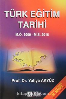 Türk Eğitim Tarihi & M.Ö. 1000 M.S. 2016 kitap kapağı
