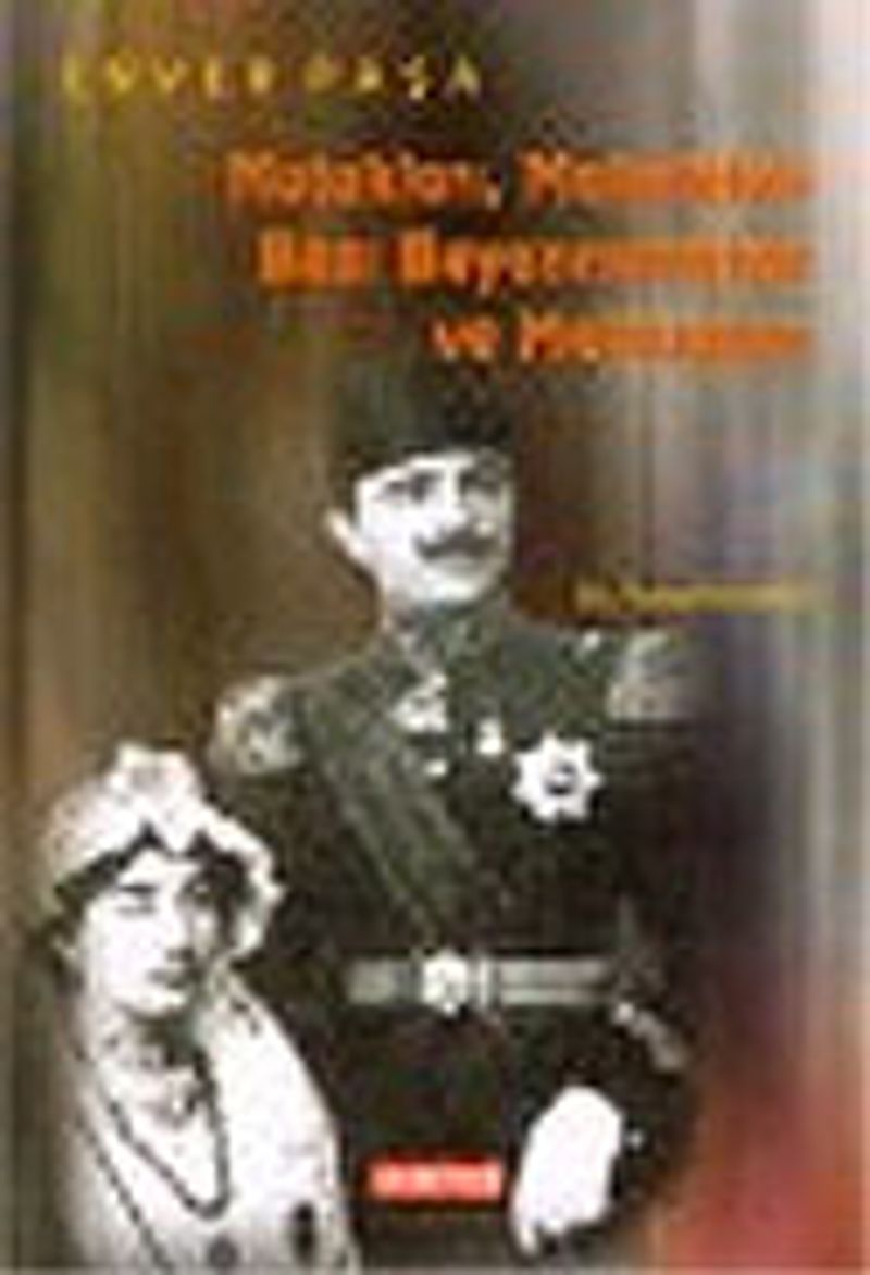 Enver Paşa Nutukları Makaleleri Bazı Beyannameleri ve Mektupları kitap kapağı