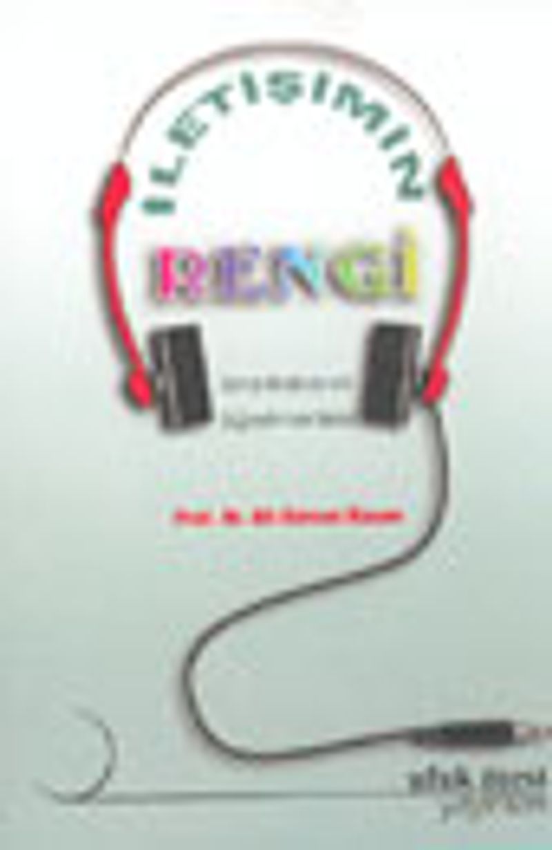 İletişimin Rengi Anne, Baba ve Tüm Eğiticiler İçin kitap kapağı
