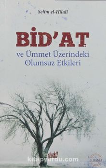 Bid'at ve Ümmet Üzerindeki Olumsuz Etkileri kitap kapağı