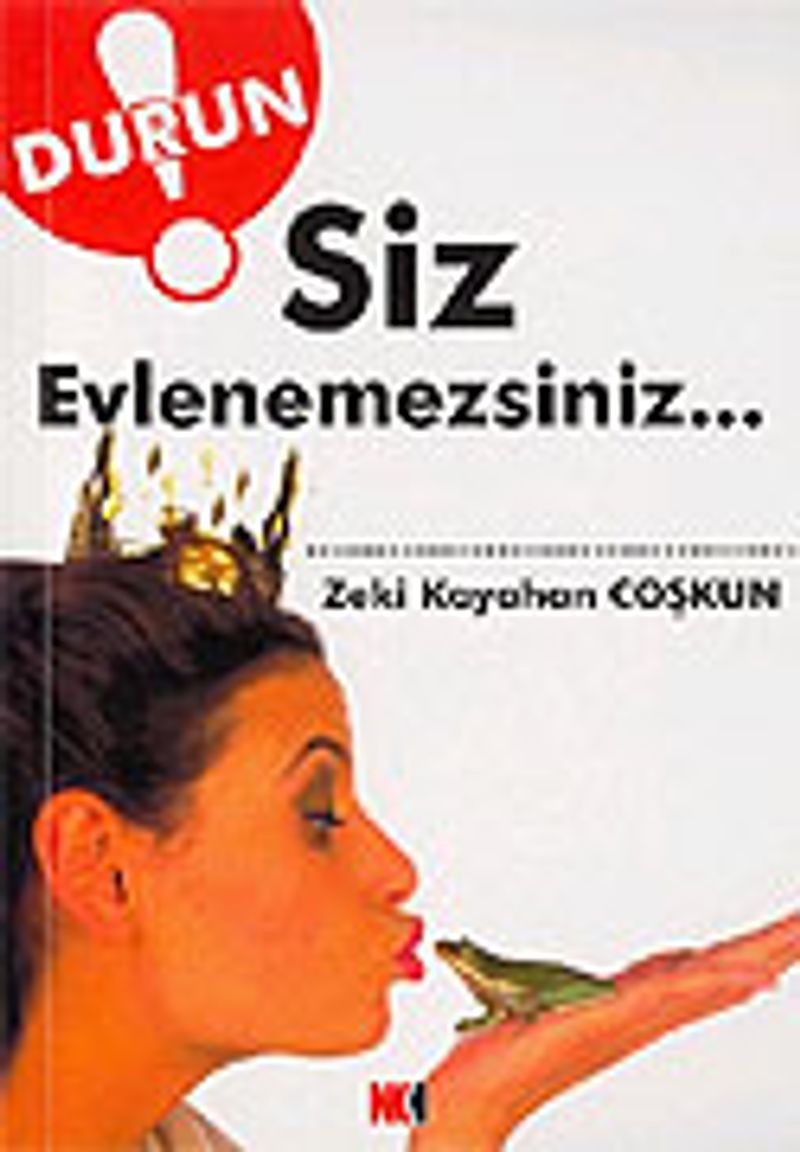 Durun! Siz Evlenemezsiniz... kitap kapağı