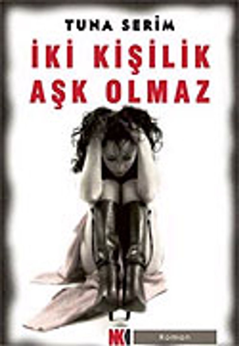 İki Kişilik Aşk Olmaz kitap kapağı