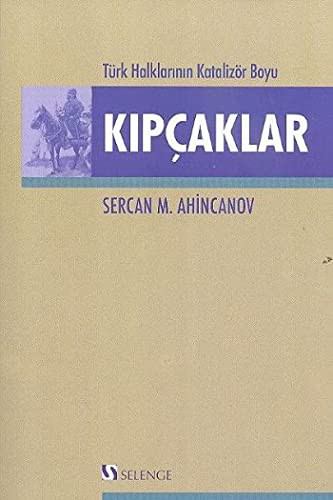 Kıpçaklar & Türk Halklarının Katalizör Boyu kitap kapağı