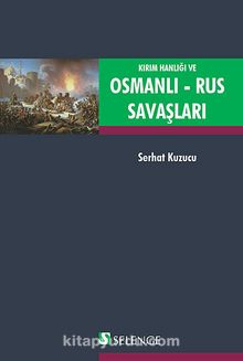 Kırım Hanlığı ve Osmanlı - Rus Savaşları kitap kapağı