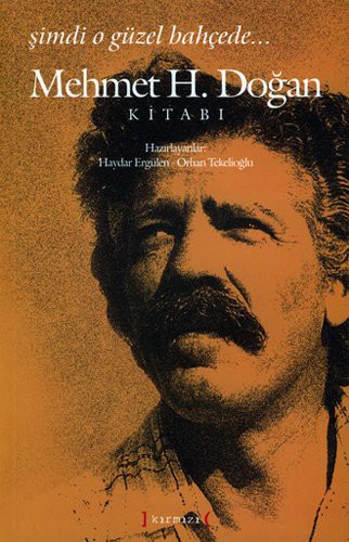 Mehmet H. Doğan Kitabı Şimdi o Güzel Bahçede… kitap kapağı