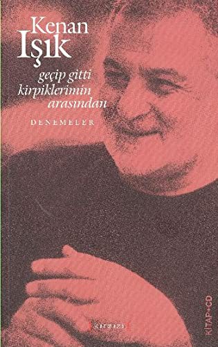 Geçip Gitti Kirpiklerimin Arasından (Kitap+CD) kitap kapağı