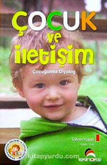 Çocuk ve İletişim & Çocuğumla Diyalog kitap kapağı